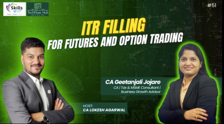 ITR Filling in case of Futures and Options by CA Geetanjali Jojare